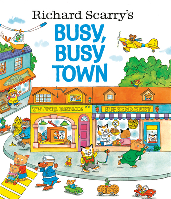 Richard Scarry's Busy, Busy Town 0307168034 Book Cover