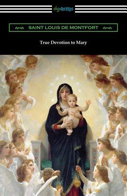 True Devotion to Mary 1420962337 Book Cover