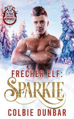 Frecher Elf: Sparkle: M/M Mpreg Weihnachten Rom... [German] B0DNPWSBYY Book Cover