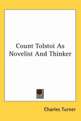 Count Tolstoi As Novelist And Thinker 1417972068 Book Cover