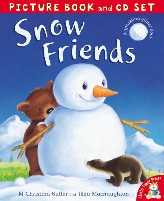 Snow Friends. M. Christina Butler and Tina Macn... 1848952511 Book Cover