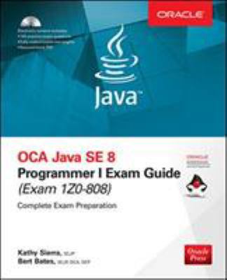 OCA Java SE 8 Programmer I Exam Guide (Exams 1Z... 1260011399 Book Cover