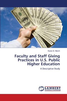 Faculty and Staff Giving Practices in U.S. Publ... 3659394858 Book Cover