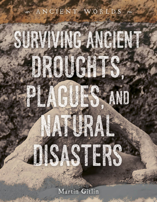 Surviving Ancient Droughts, Plagues, and Natura... 1668948761 Book Cover