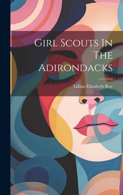 Girl Scouts In The Adirondacks 1020230959 Book Cover