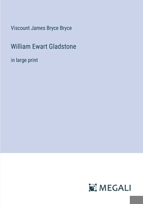 William Ewart Gladstone: in large print 3387027028 Book Cover