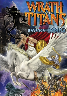 Wrath of the Titans: Revenge of Medusa 1949738582 Book Cover