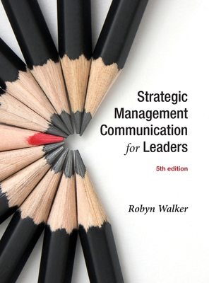 Strategic Management Communication for Leaders 5e B0DK29DP43 Book Cover