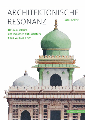 Architektonische Resonanz: Das Mausoleum Des In... [German] 3795438195 Book Cover