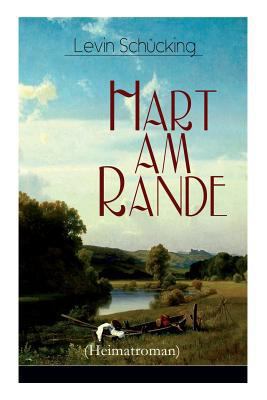 Hart am Rande (Heimatroman) 8027319951 Book Cover