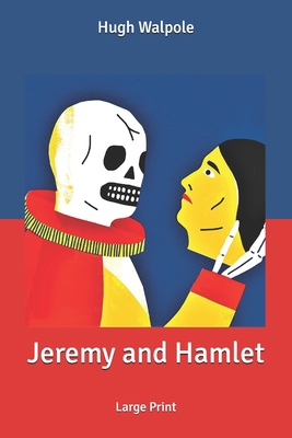 Jeremy and Hamlet: Large Print B086PN2KS5 Book Cover
