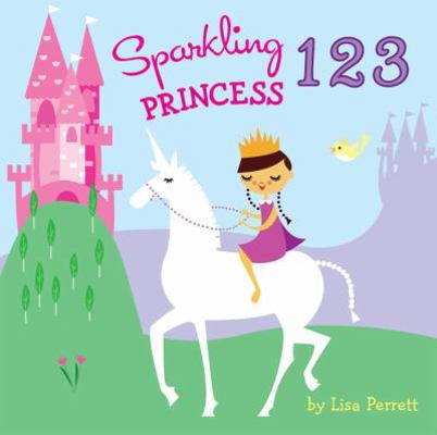 Sparkling Princess 123 1402788878 Book Cover