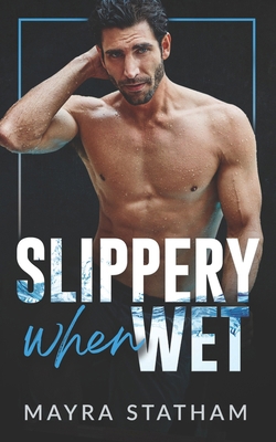 Slippery When Wet: Good With His Hands: Season 2            Book Cover