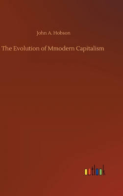 The Evolution of Mmodern Capitalism 3752375116 Book Cover