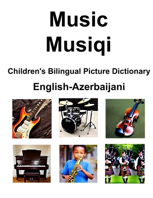 English-Azerbaijani Music / Musiqi Children's B... B0BZFPFTYH Book Cover