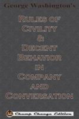 George Washington's Rules of Civility & Decent ... 1640320393 Book Cover