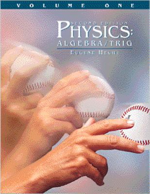 Physics: Alg/Trig Vol. 1 0534354122 Book Cover