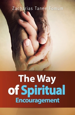 The Way of Spiritual Encouragement 1980680817 Book Cover