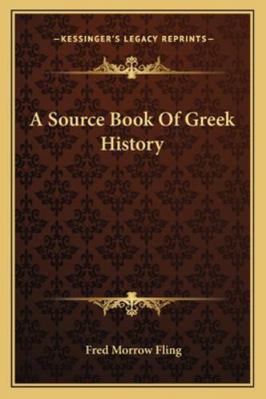 A Source Book Of Greek History 1163295388 Book Cover