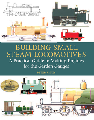 Building Small Steam Locomotives : A Practical ... B0082PVD2Y Book Cover