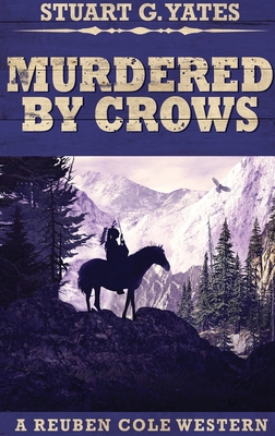 Murdered By Crows: Large Print Hardcover Edition [Large Print] 4867455369 Book Cover