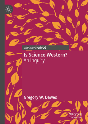 Is Science Western?: An Inquiry 3032106400 Book Cover