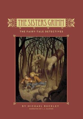 The Fairy-tale Detectives (The Sisters Grimm, 1) 1419387464 Book Cover