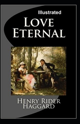 Love Eternal Illustrated B08GDKGC9M Book Cover