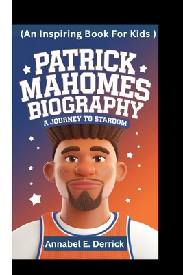 Patrick Mahomes Biography: A Journey to Stardom...            Book Cover