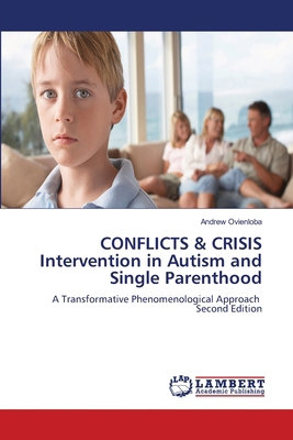 CONFLICTS & CRISIS Intervention in Autism and S... 620983356X Book Cover