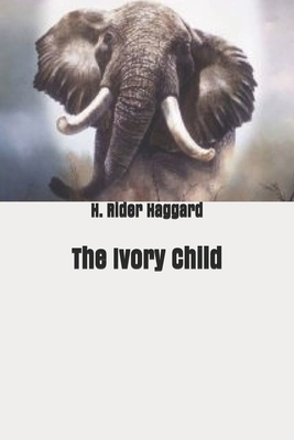 The Ivory Child B083XVF5NL Book Cover
