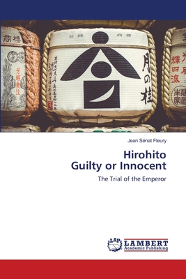 Hirohito Guilty or Innocent 6200231044 Book Cover