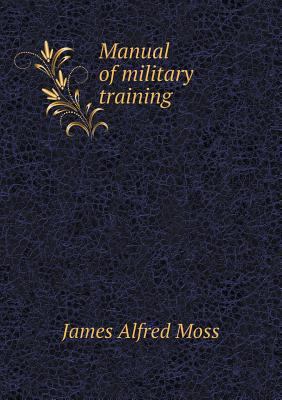 Manual of military training 5518530234 Book Cover