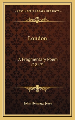 London: A Fragmentary Poem (1847) 1169020283 Book Cover