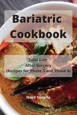 Bariatric Cookbook: Solid Diet After Surgery (R... 180253864X Book Cover