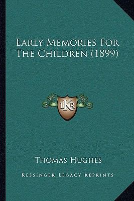 Early Memories For The Children (1899) 1166016811 Book Cover