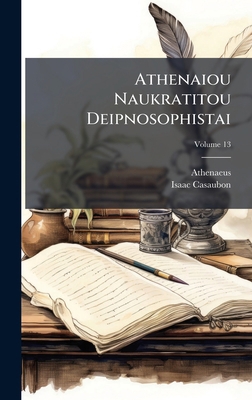 Athenaiou Naukratitou Deipnosophistai 1024317242 Book Cover