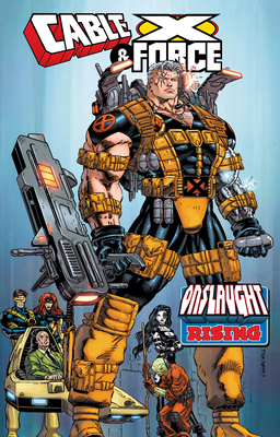 Cable & X-Force: Onslaught Rising 1302909495 Book Cover
