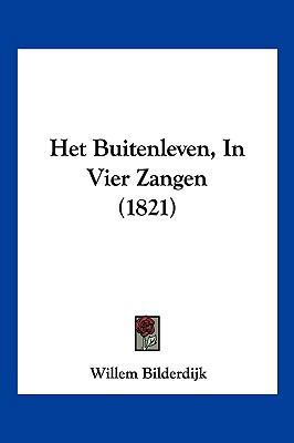 Het Buitenleven, In Vier Zangen (1821) [Chinese] 116119584X Book Cover