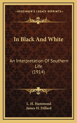 In Black and White: An Interpretation of Southe... 1164303473 Book Cover