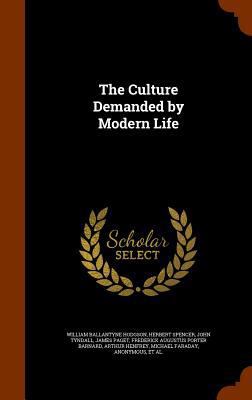 The Culture Demanded by Modern Life 1345637012 Book Cover