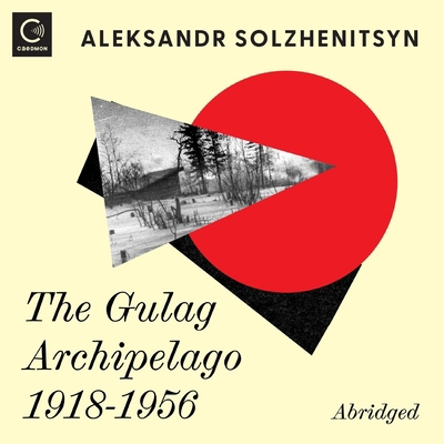 The Gulag Archipelago 1918-1956: An Experiment ... 1094157104 Book Cover