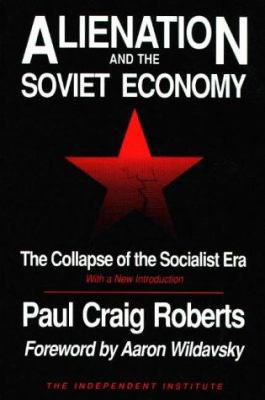 Alienation & the Soviet Economy 0841912475 Book Cover