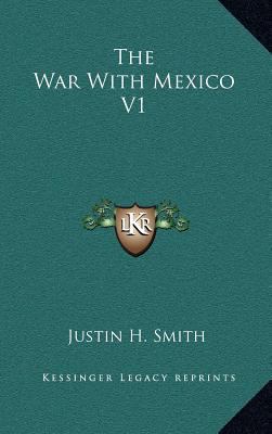 The War With Mexico V1 116354941X Book Cover