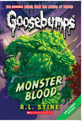 Monster Blood (Classic Goosebumps #3): Volume 3 0545035201 Book Cover