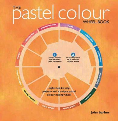 The Pastel Colour Wheel Book 184448534X Book Cover