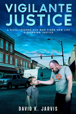 Vigilante Justice B0GJZZBFQZ Book Cover