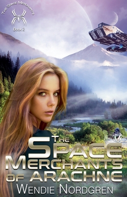 The Space Merchants of Arachne B0D829V7ZV Book Cover