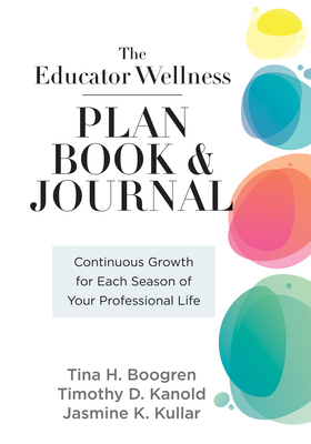 Educator Wellness Plan Book: Continuous Growth ... 1958590495 Book Cover