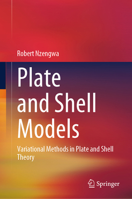 Plate and Shell Models: Variational Methods in ... 9819727790 Book Cover